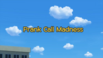 Prank Call Madness Title Card