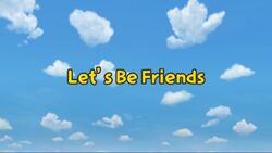 Let's Be Friends Title Card.jpg