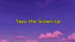Tayo the Grown-Up Title Card