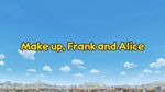 Make up, Frank and Alice Title Card