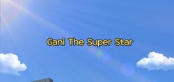 Gani The Super Star Title Card.jpg