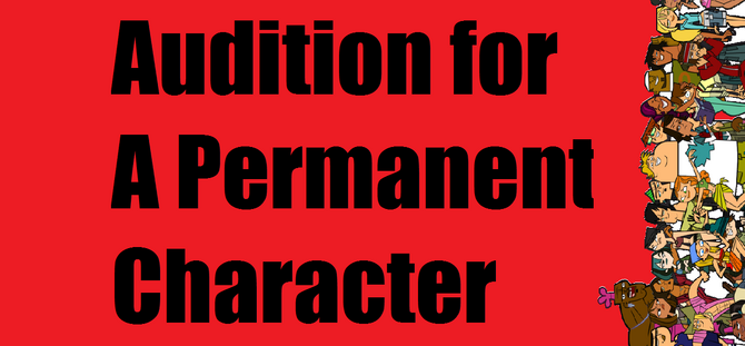 Audition for a Permanent Character