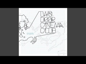 two door cinema club cigarettes in the theatre lyrics Cigarettes In The Theatre (Original demo) | Two Door Cinema Club Wiki