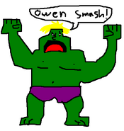 Hulk Owen! by Oweguy