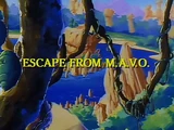 Escape from M.A.V.O.
