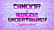 Candor or Audacious Undertaking! from "Slumber Party"