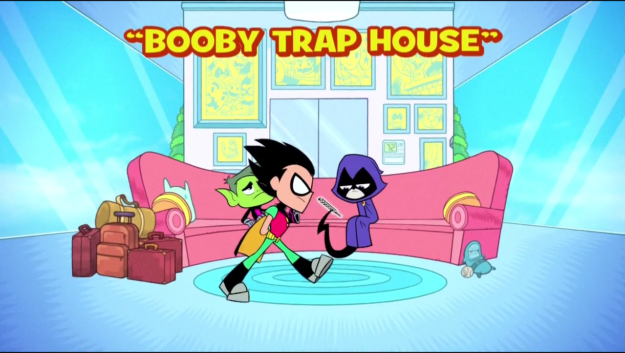 Booby Trap House | Юные Титаны Вперёд! вики | Fandom