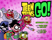 Since January 2017, every Teen Titans Go! comic has been edited by Kristy, including "Snowbunny's Fool".