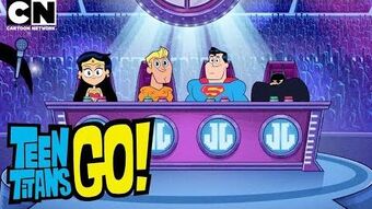 Justice League's Next Top Talent Idol Star, Teen Titans Go! Wiki