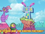 Teen Titans and the Easter Factory