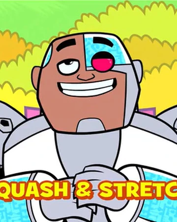 Squash Stretch Teen Titans Go Wiki Fandom Watch cartoon online free in hd. squash stretch teen titans go wiki
