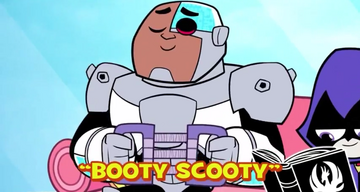 Booty Scooty | Teen Titans Go! Wiki | Fandom Booty Scooty | Teen Titans Go! Wiki | Fandom