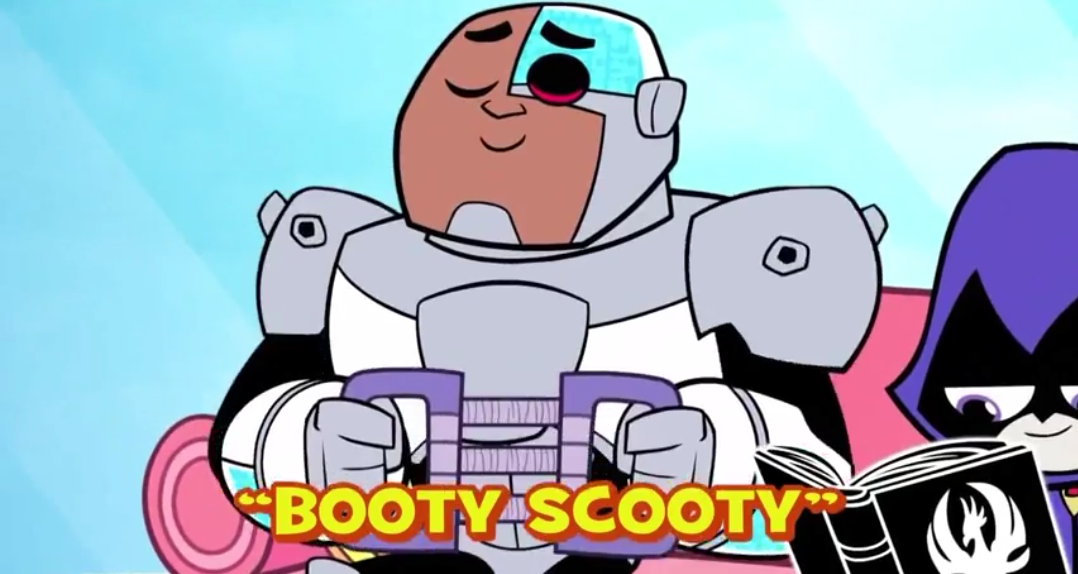 Booty Scooty Teen Titans Go Wiki Fandom - butt song roblox