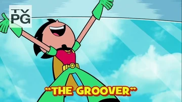The Groover | Teen Titans Go! Wiki | Fandom