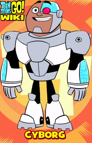 Cyborg Teen Titans Go Wiki Fandom Cyborg Teen Titans Go Wiki Fandom