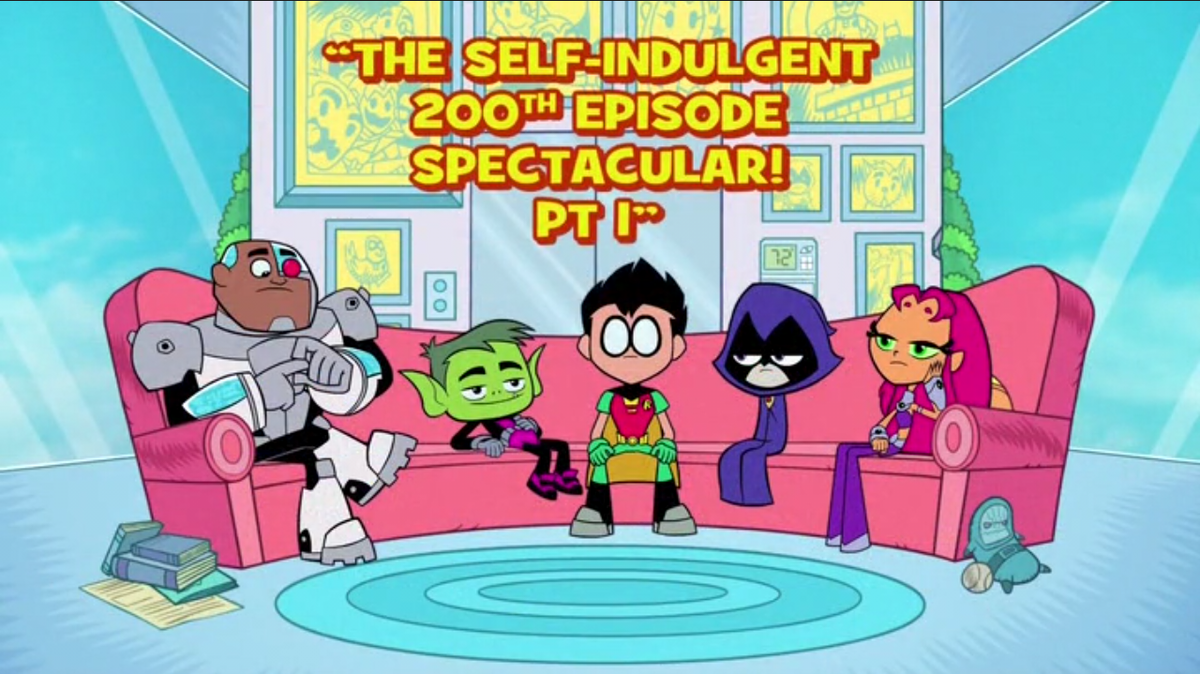 The Self-Indulgent 200th Episode Spectacular!/Transcript | Teen Titans ...