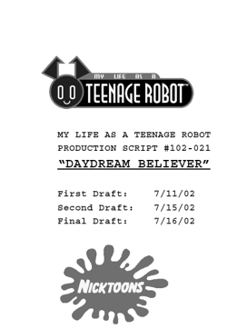 Daydream Believer The Wiki Of A Teenage Robot Fandom