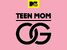 Teen Mom OG