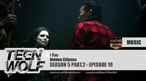 Hidden_Citizens_-_I_Ran_Teen_Wolf_5x19_Music_HD