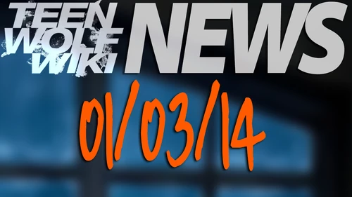 Teen Wolf News 010314