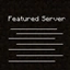 Featured Servers