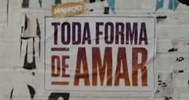 Malhacao-toda-forma-de-amar