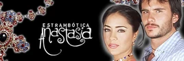 Estrambotica-anastasia