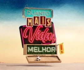 Quanto-mais-vida-melhor