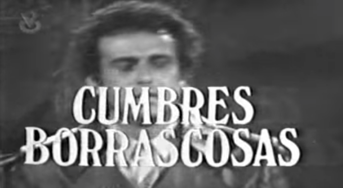 Cumbres borrascosas (1976) Wiki Telenovelas Fandom