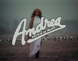 Andrea, Justicia de Mujer (1984)