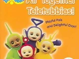 All Together Teletubbies!
