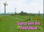 Dance with the Teletubbies