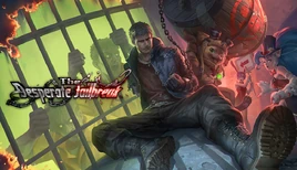 The Desperate Jailbreak