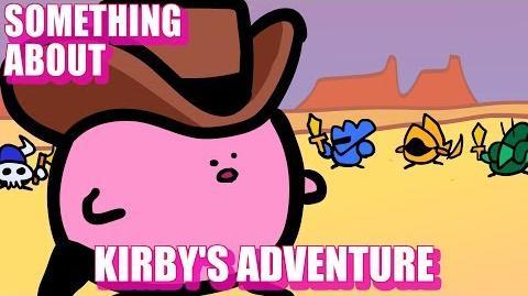 Something About Kirby's Adventure | TerminalMontage Wiki | Fandom