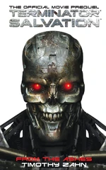 Terminator Salvation: From the Ashes by Timothy Zahn (2009)