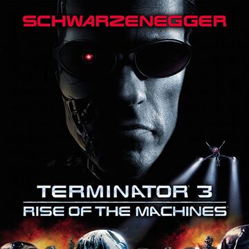 Terminator 3 Rise Of The Machines Film Terminator Wiki Fandom