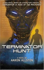 Terminator Hunt by Aaron Allston (2004)