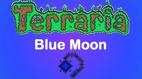 Blue Moon - Terraria Wiki
