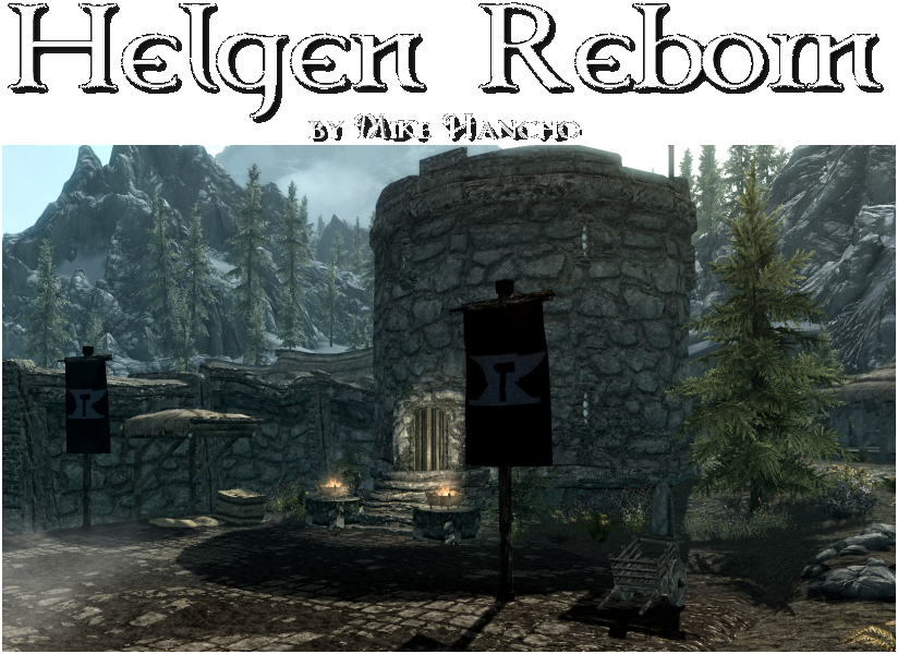 Helgen Reborn The Elder Scrolls Mods | Fandom