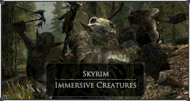Skyrim Immersive Creatures | The Elder Scrolls Mods Wiki Fandom