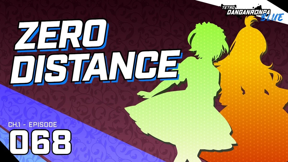 Zero Distance | Tetro Danganronpa Wiki | Fandom