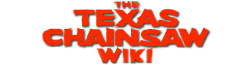 The Texas Chainsaw Wiki