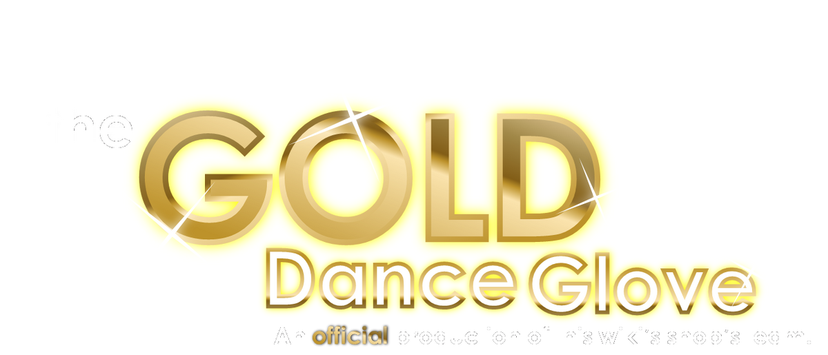 The GOLD Dance Glove (Original) The GOLD Dance Glove Wiki Fandom