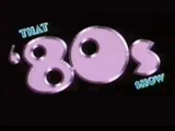 That '80s Show