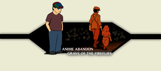 The Grave of The Fireflies, Anime Review