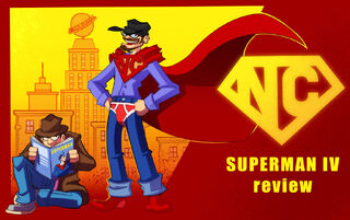 NC Superman IV review by MaroBot