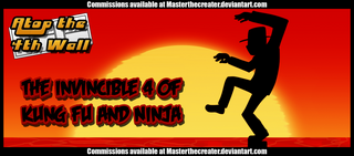 At4w invincible 4 of kung fu and ninja by masterthecreater-d4siegn-768x339