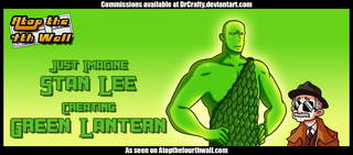 Just Imagine Stan Lee Creating Green Lantern.png