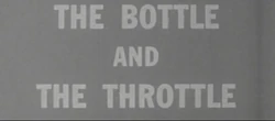 Bottle and throttle title