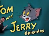 Top 11 Tom and Jerry Episodes